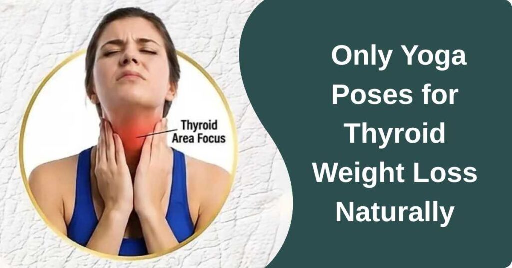 9 Best Yoga Poses for Hypothyroidism